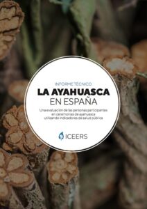 Informe sobre la ayahuasca en España ICEERS
